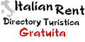Directory Italian Rent: segnala la tua struttura - directory gratuita - Hotel in Italy, Affittacamere in Italy, Bed & Breakfast in Italy, Locanda in Italy, Appartamenti in Italy, Agenzie Turistiche in Italy, Agriturismo in Italy